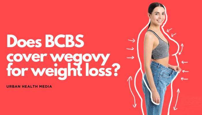 Does BCBS cover wegovy for weight loss?